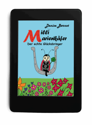 Milli Marienkäfer - Der echte Glücksbringer eBook