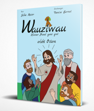 Wauziwau erlebt Ostern